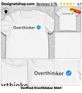 Verified Overthinker Shirt