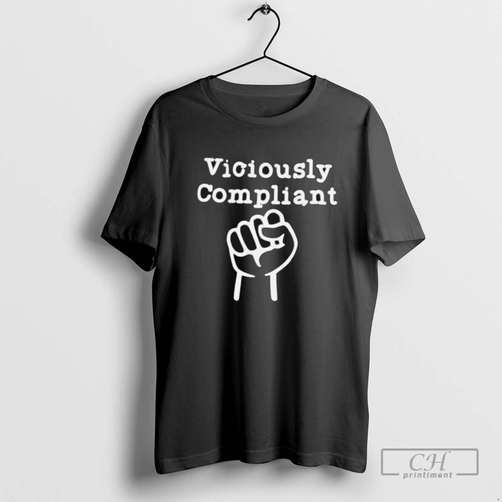 Viciously Compliant