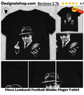 Vince Lombardi Football Middle Finger shirt