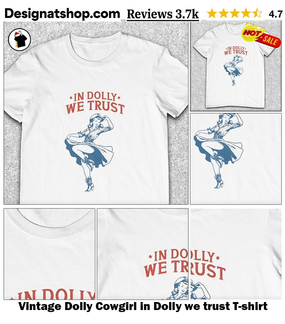 Vintage Dolly Cowgirl in Dolly we trust shirt