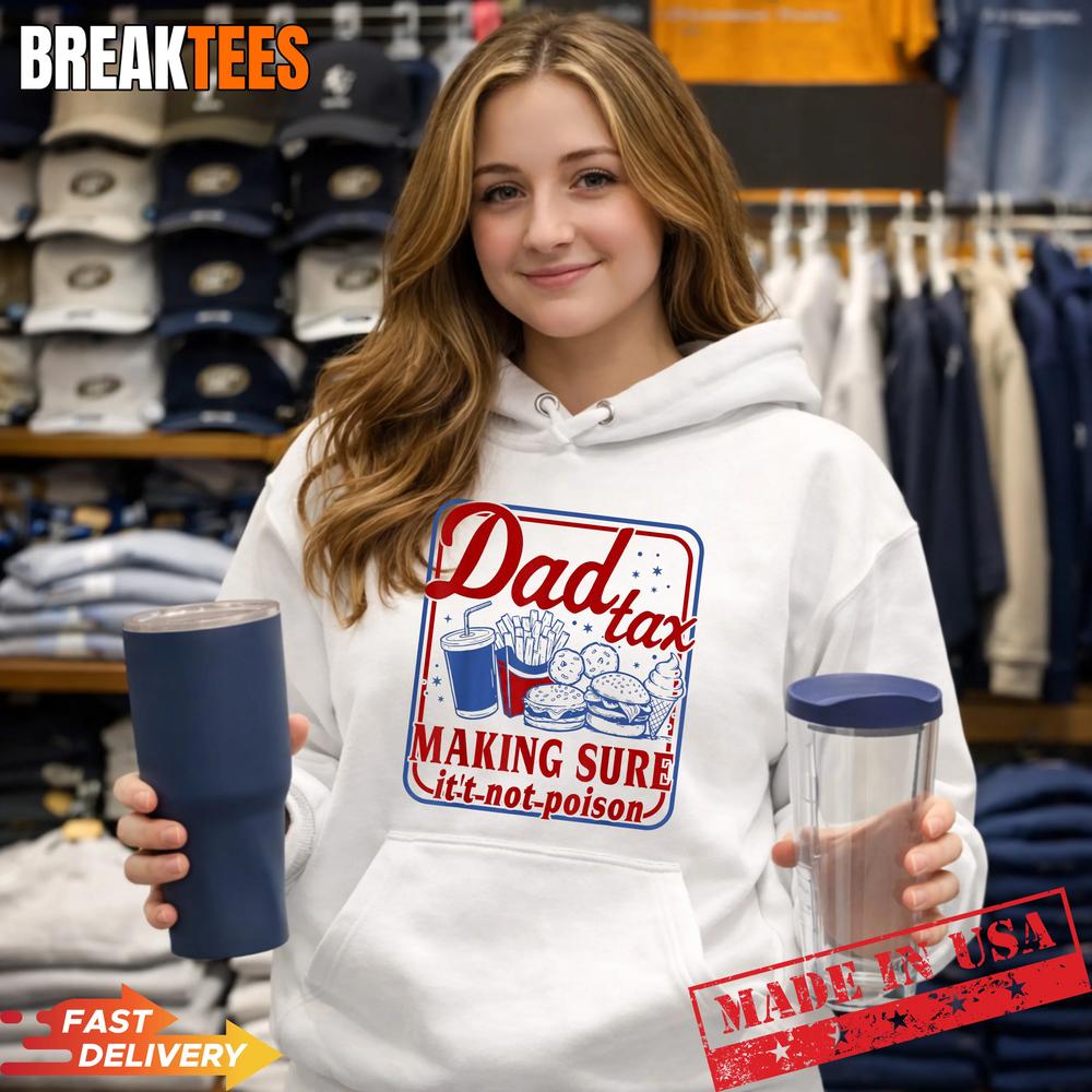 Vintage Father’s Day Dad Tax Making Sure It’s Not Poison T-Shirt