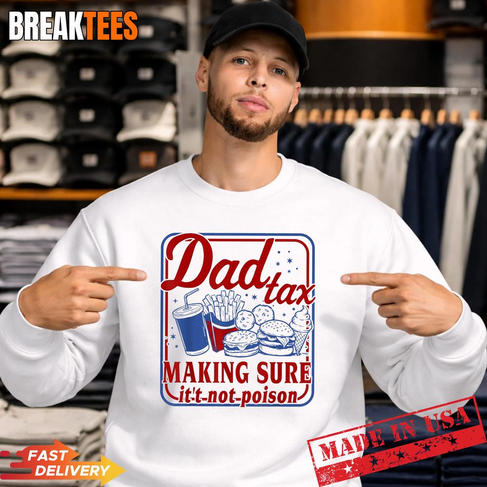 Vintage Father’s Day Dad Tax Making Sure It’s Not Poison T-Shirt
