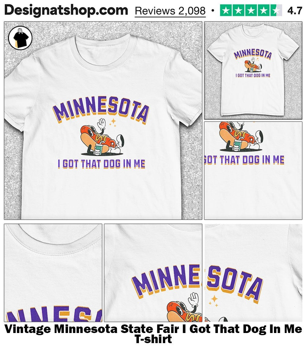 Vintage Minnesota State Fair I Got That Dog In Me shirt