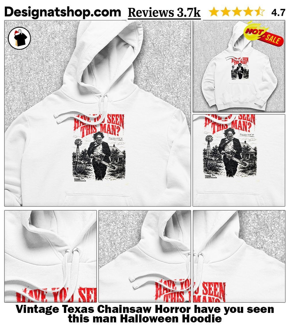 Vintage Texas Chainsaw Horror have you seen this man Halloween shirt