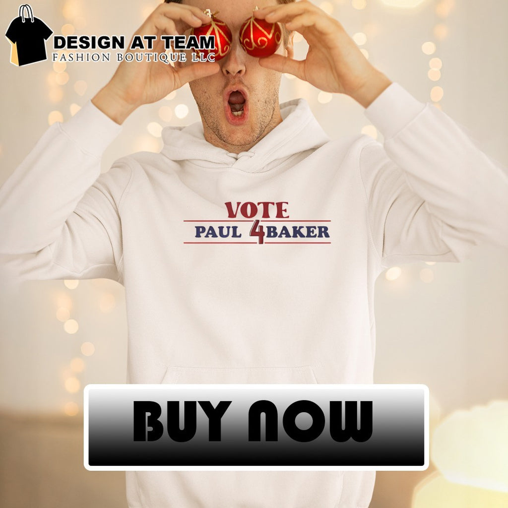 Vote Paul 4 Baker President Campaign shirt