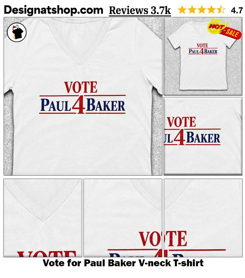 Vote for Paul Baker shirt