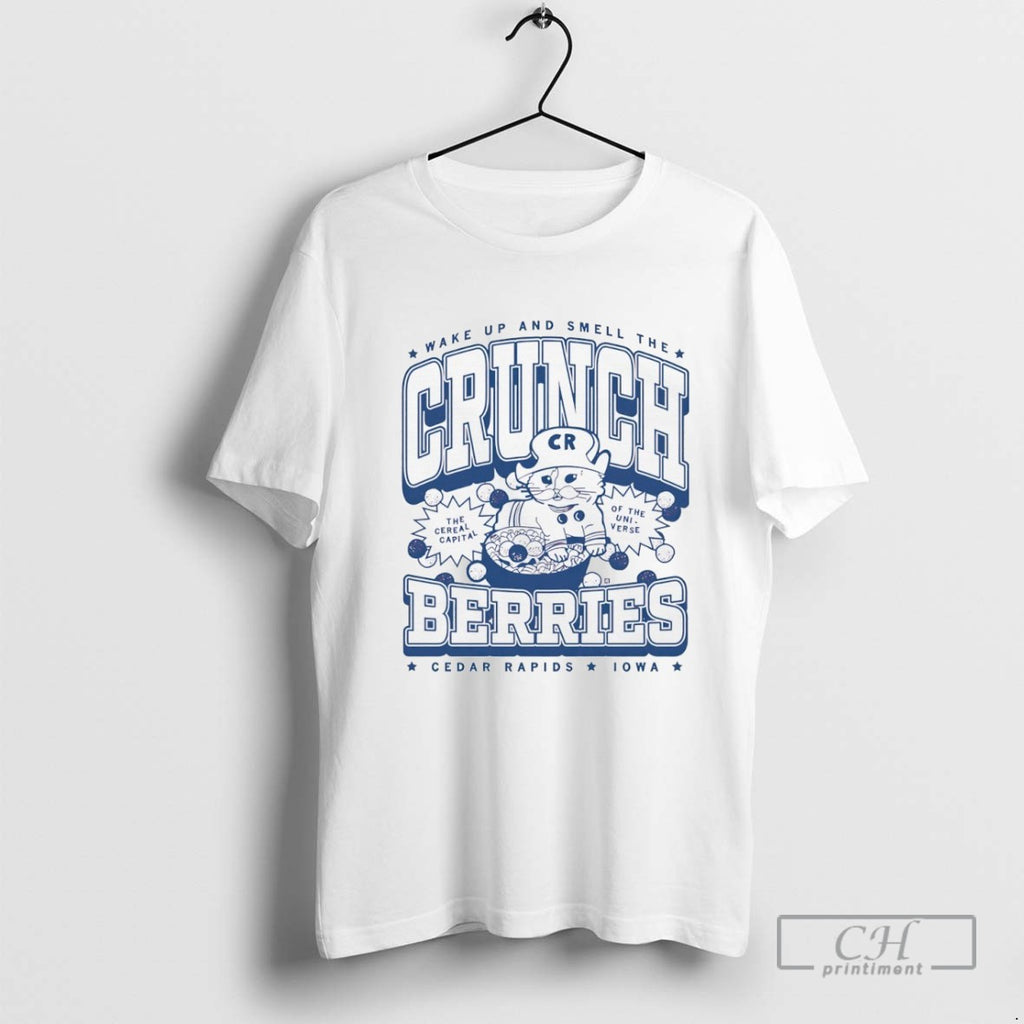 Wake Up And Smell The Crunchberries Cedar Rapids Iowa T Shirt Sweater