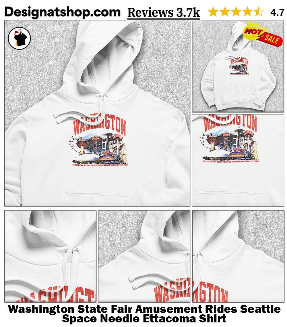 Washington State Fair Amusement Rides Seattle Space Needle Ettacoma Shirt