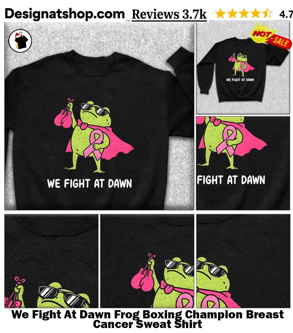 We Fight At Dawn Frog Boxing Champion Breast Cancer shirt