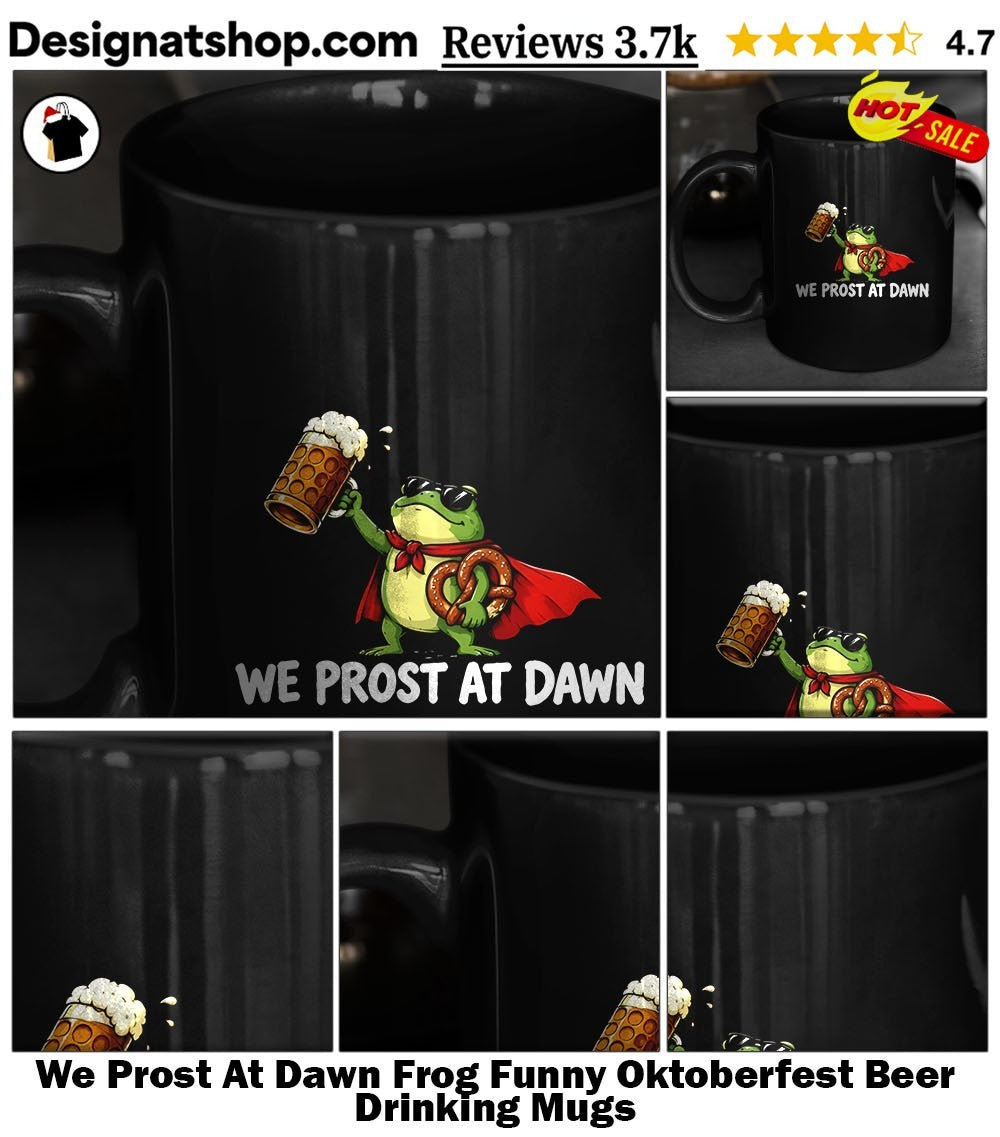 We Prost At Dawn Frog Funny Oktoberfest Beer Drinking shirt