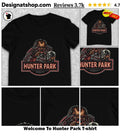 Welcome To Hunter Park shirt