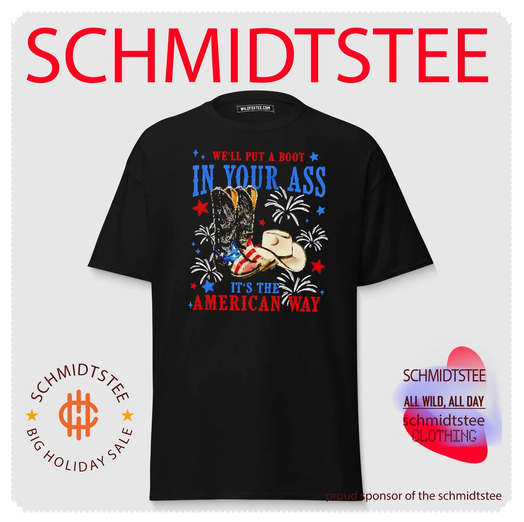 We’ll Put A Boot In Your Ass It’s The American Way Patriotic Cowboy Boots shirt