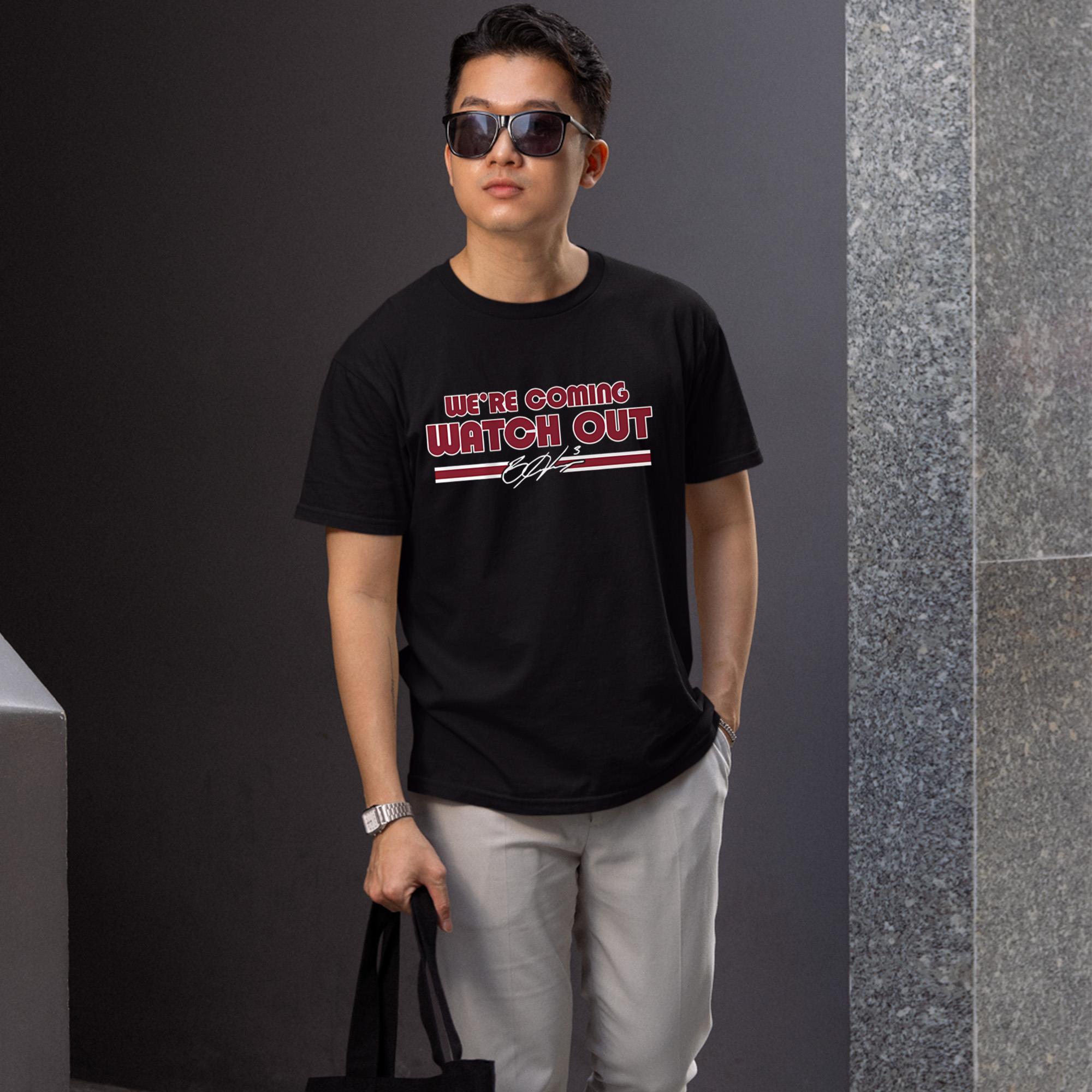 We’re Coming Watch Out Shirt