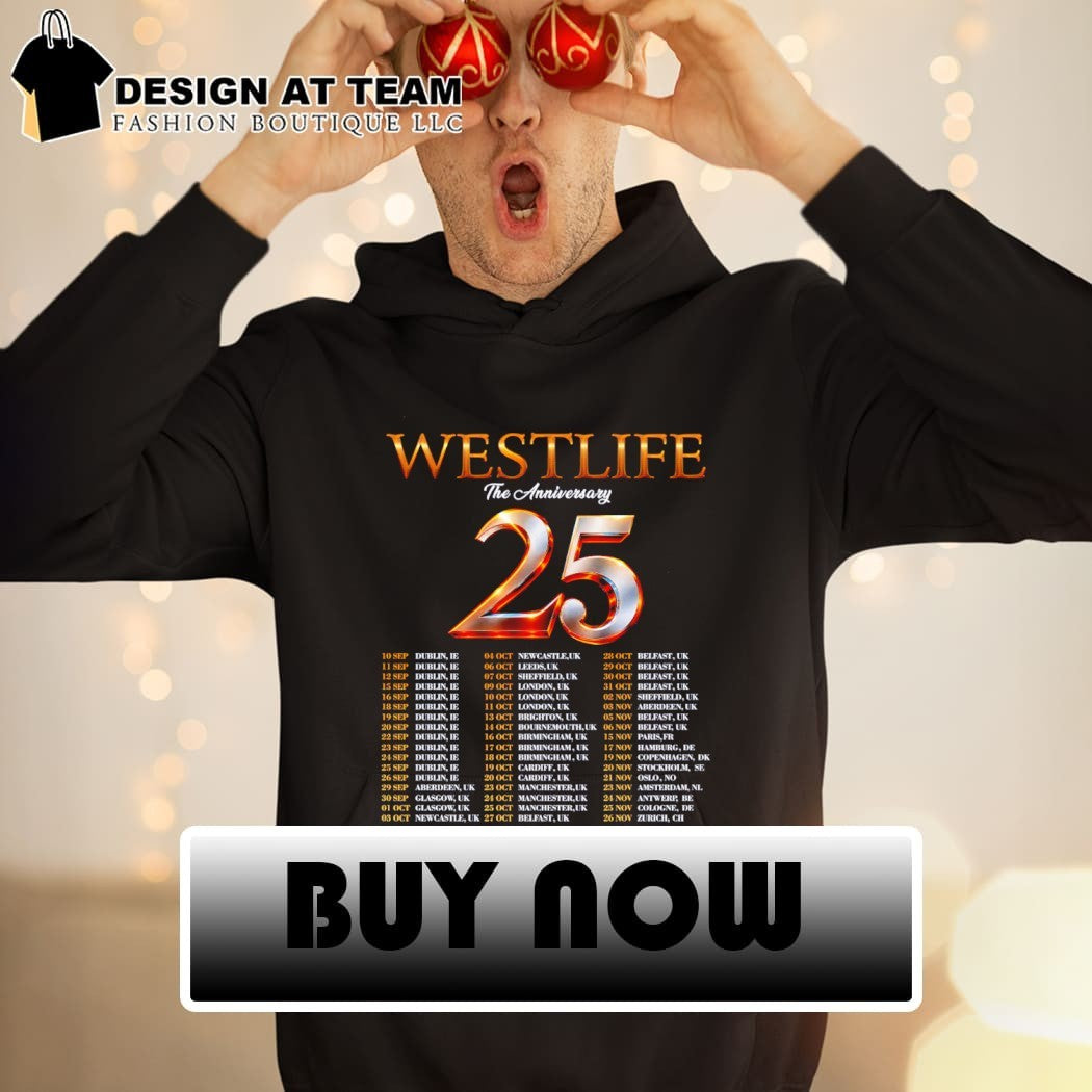 Westlife Concert 2026 Westlife 25th Anniversary Tour Date shirt