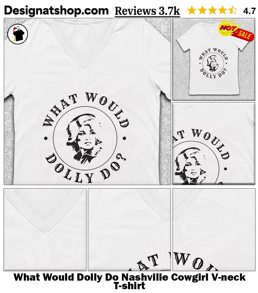 What Would Dolly Do Nashville Cowgirl shirt