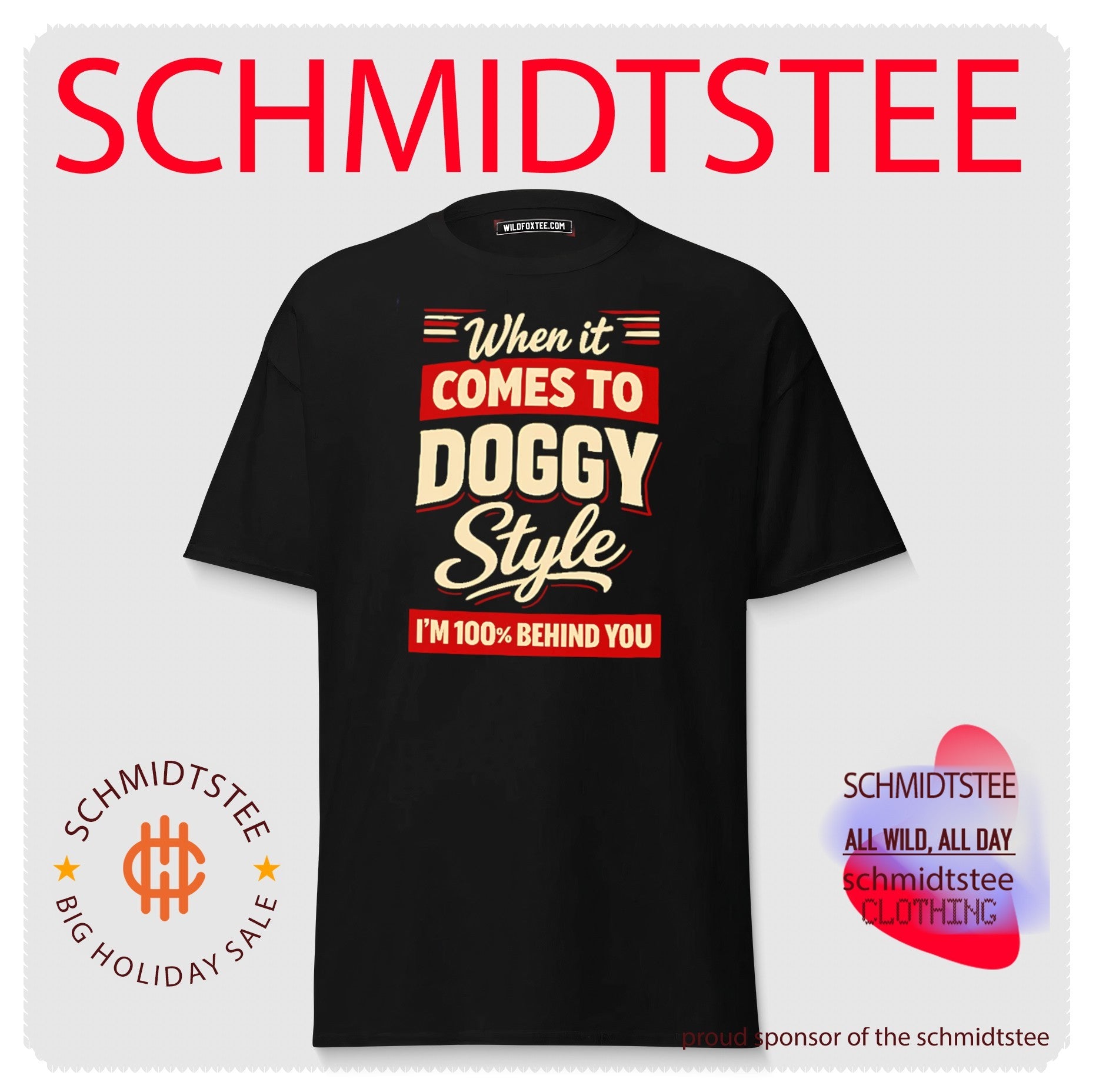 When it comes to doggystyle I’m 100% behind you shirt
