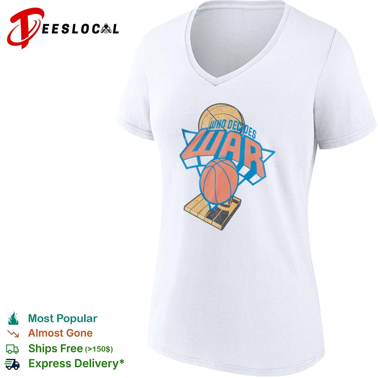 Who Decides War basketball hoop shirt
