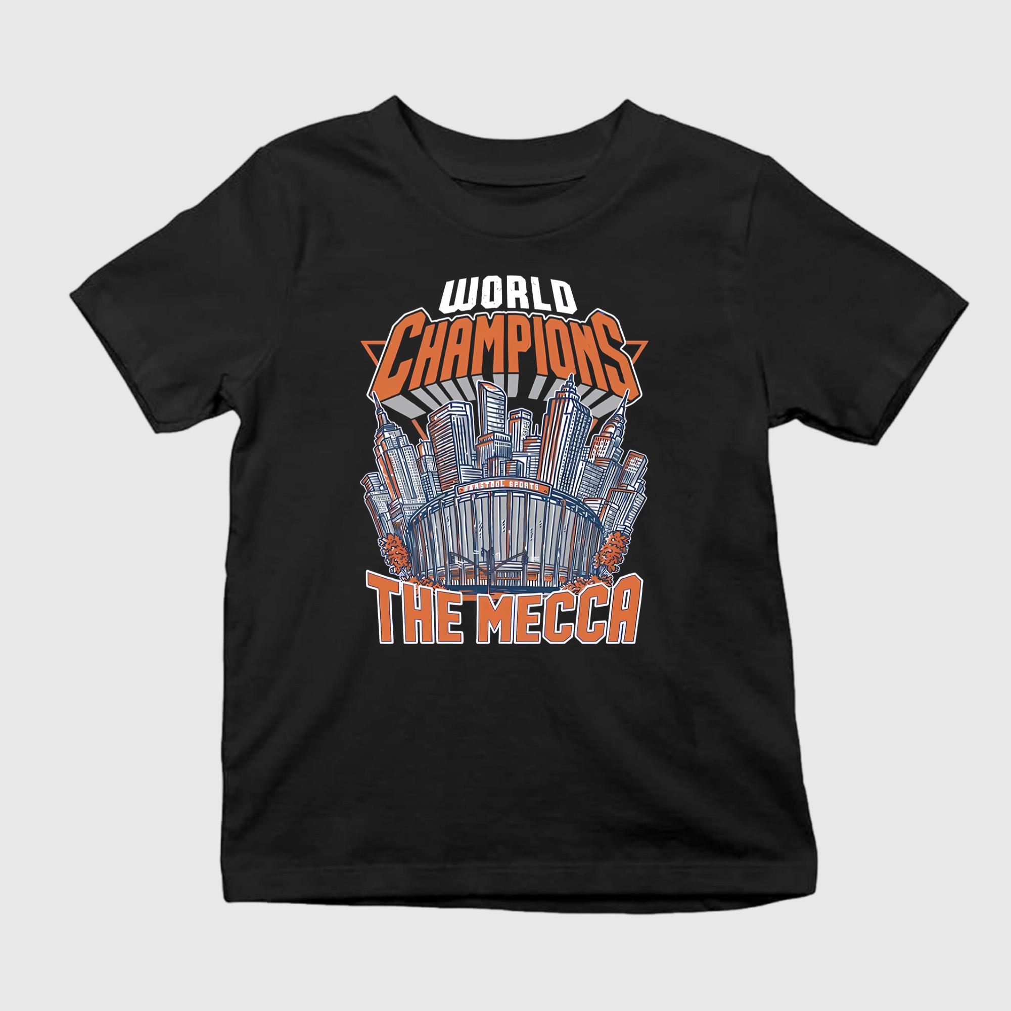 World Champions The Mecca Shirt
