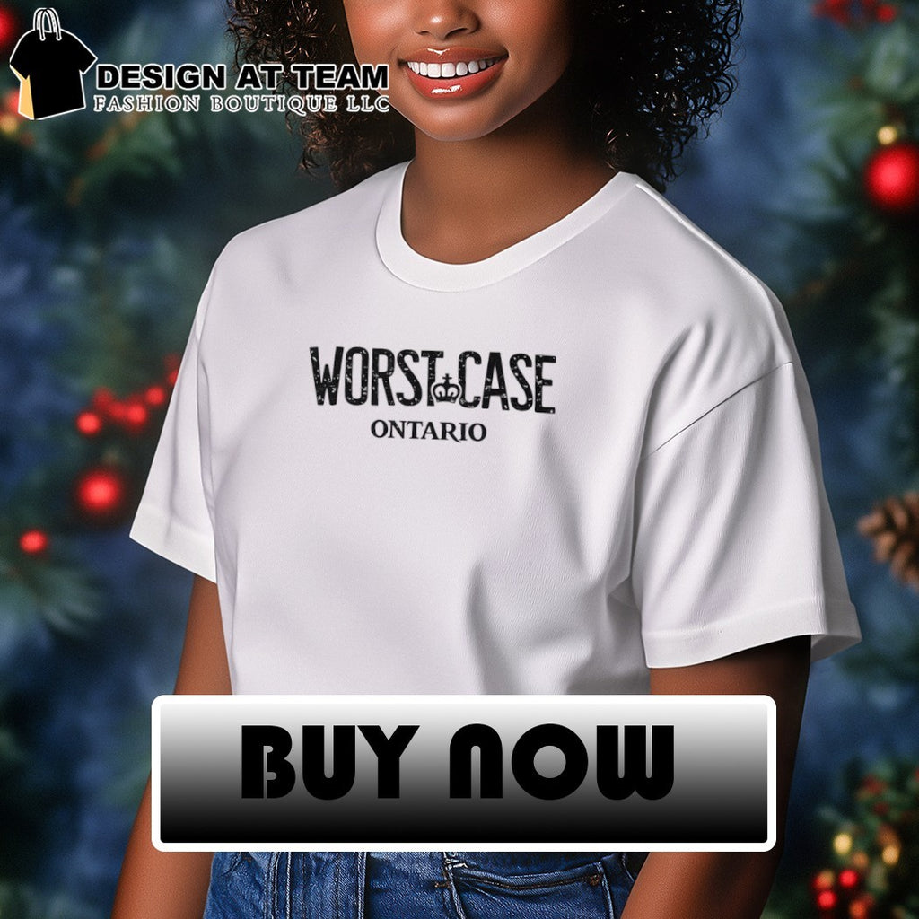 Worst Case Ontario shirt