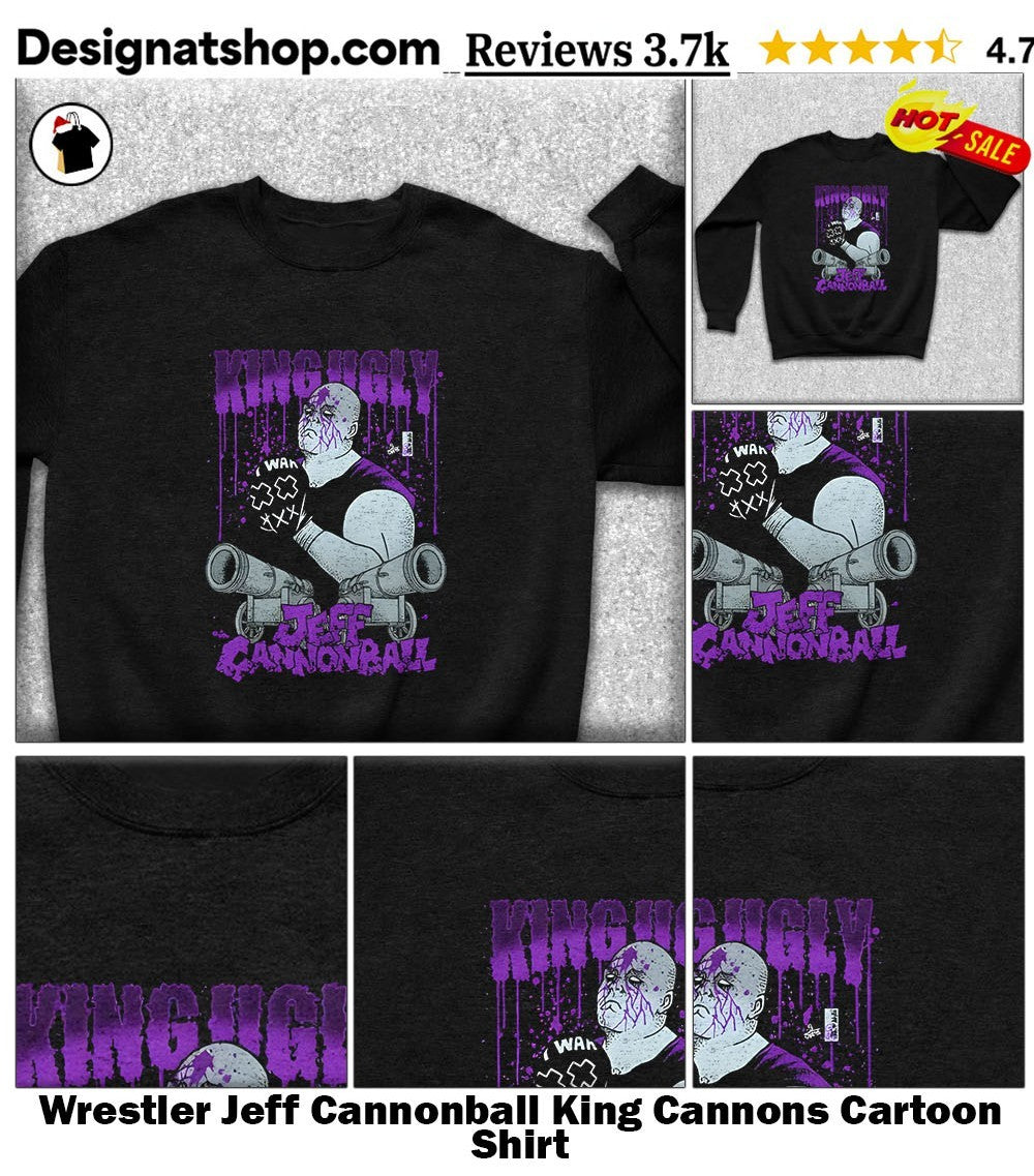 Wrestler Jeff Cannonball King Cannons Cartoon Shirt