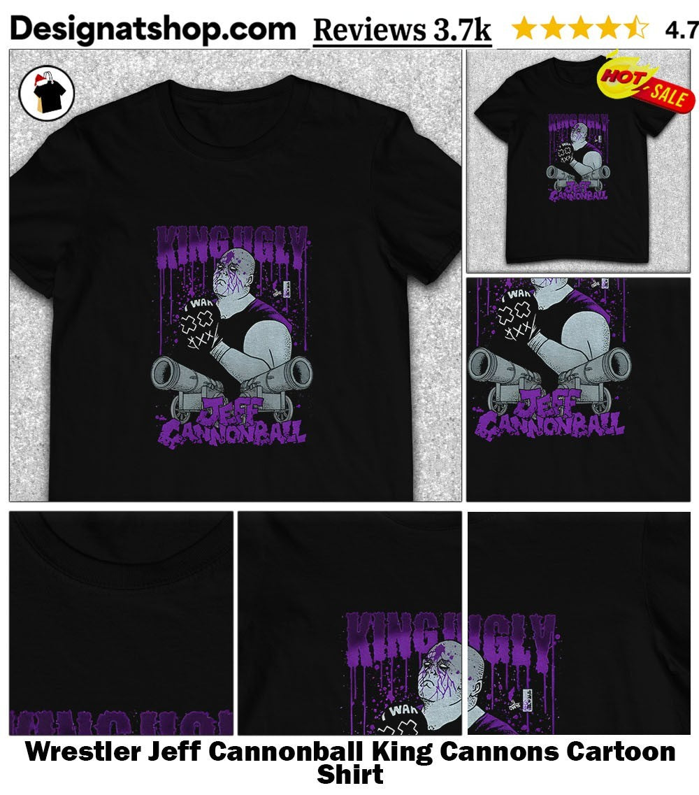 Wrestler Jeff Cannonball King Cannons Cartoon Shirt