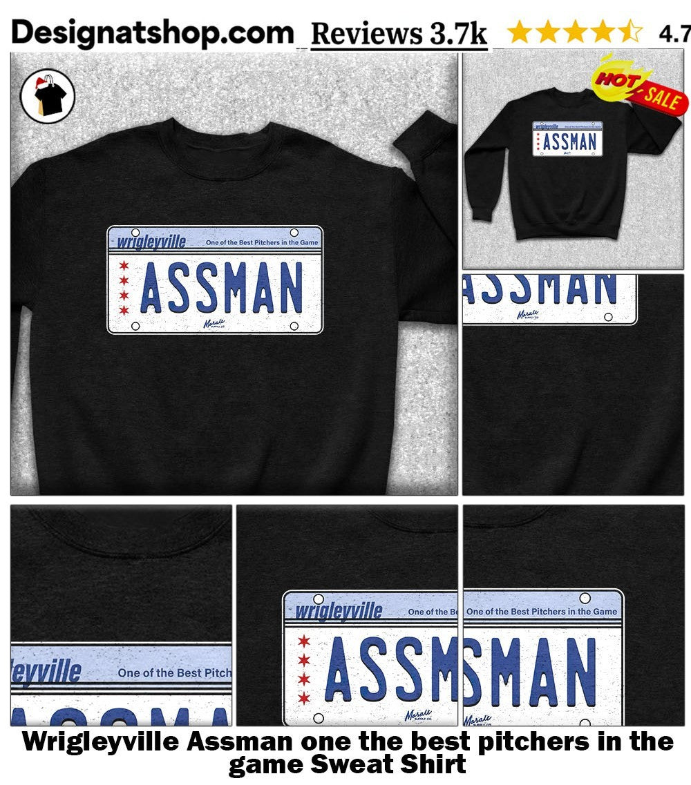 Wrigleyville Assman one the best pitchers in the game shirt