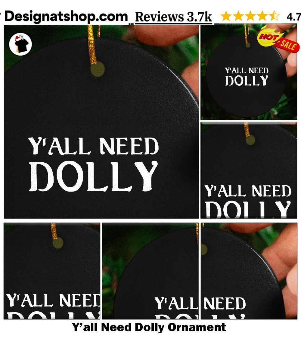 Y’all Need Dolly shirt