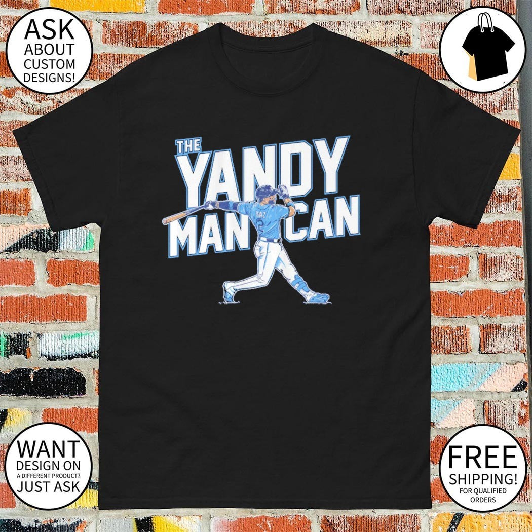 Yandy Diaz The Yandy Man Can Tampa Bays shirt
