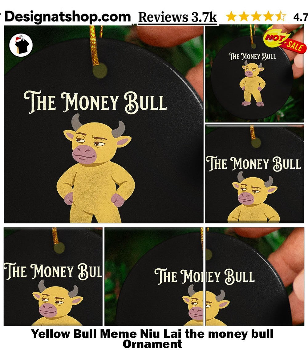 Yellow Bull Meme Niu Lai the money bull shirt