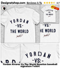 Yordan Alvarez Vs The World Houston baseball signature shirt