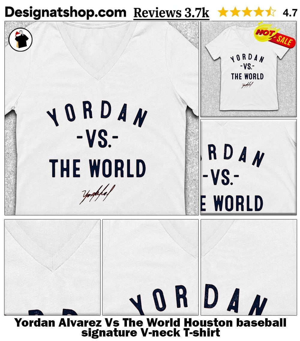 Yordan Alvarez Vs The World Houston baseball signature shirt