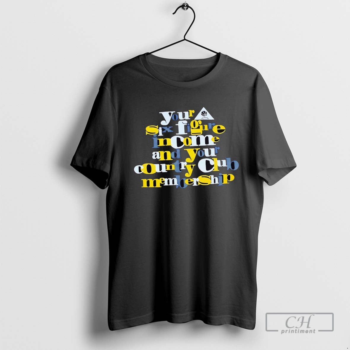 Your Six Figure Income And Your Country Club Membership Long Sleeve