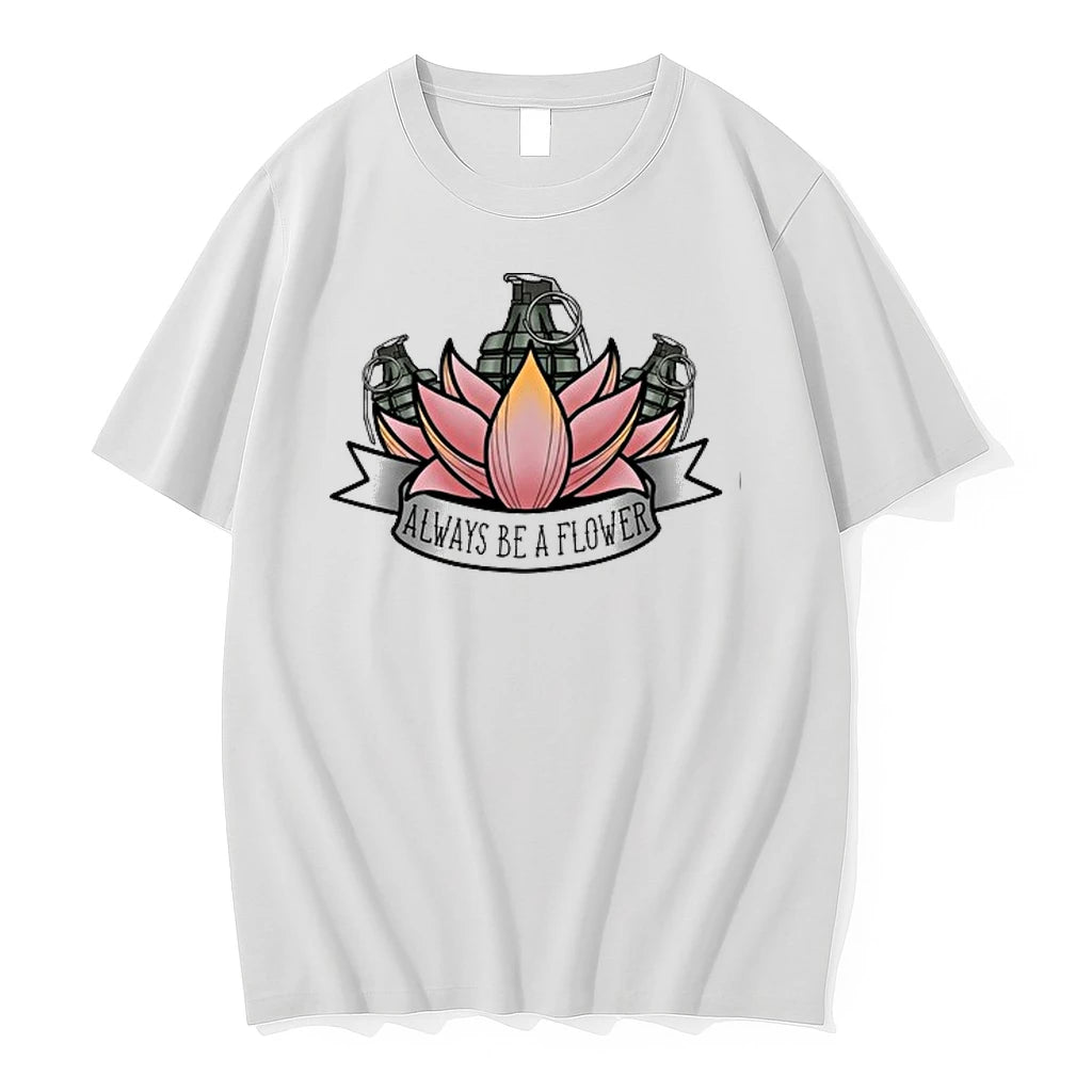 Always Be A Flower 0 Tshirts Sweater