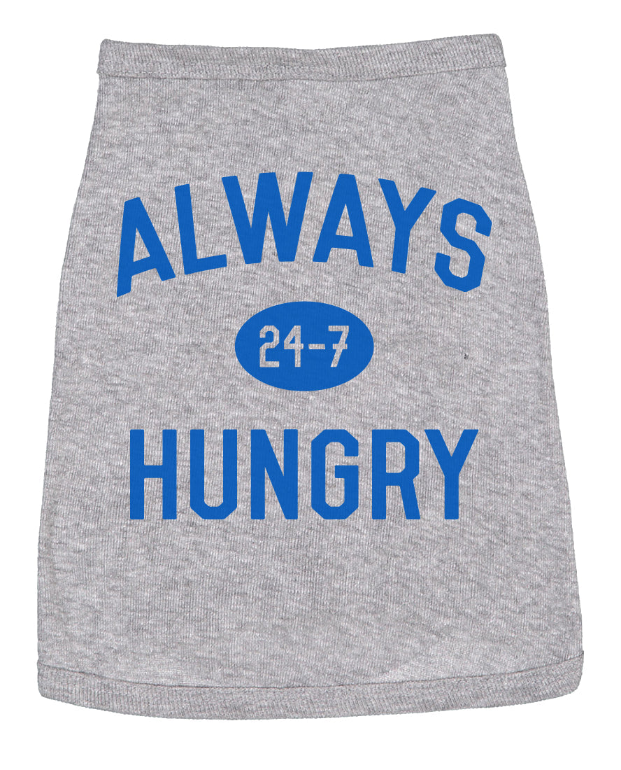 Always Hungry Dog Shirt