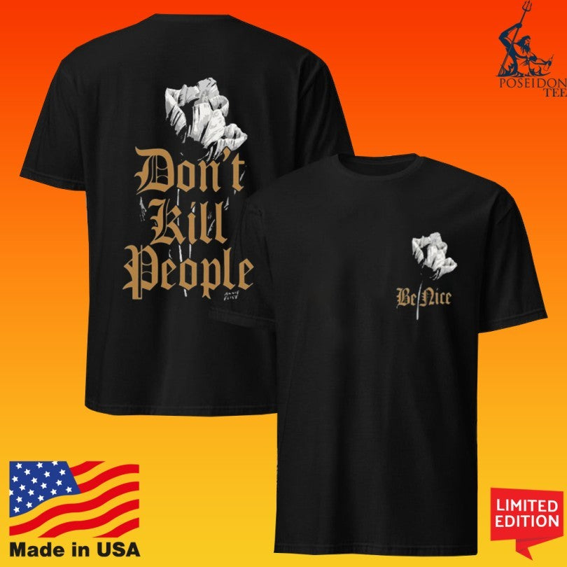 Annie Elise ‘be Nice Don’t Kill People’ Spread Kindness T-shirt
