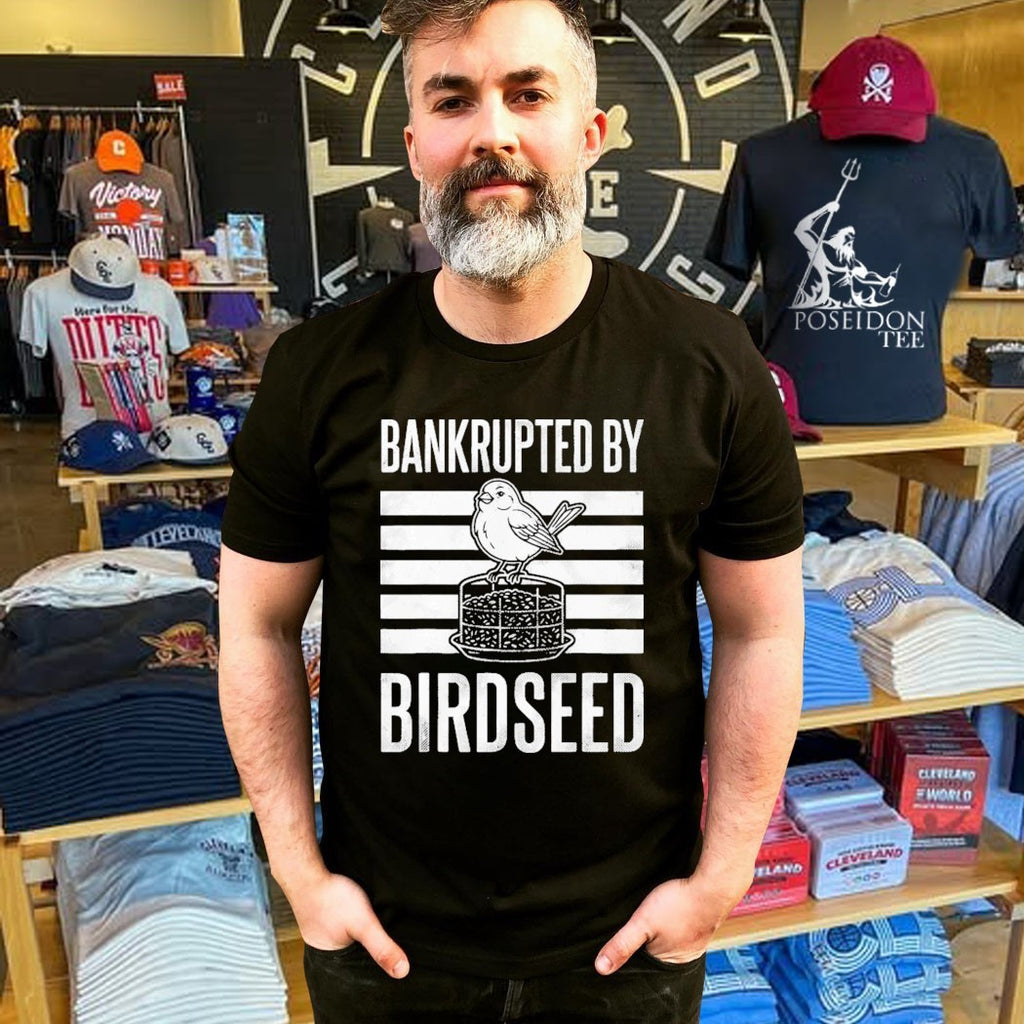 Bankrupted By Birdseed T-shirt