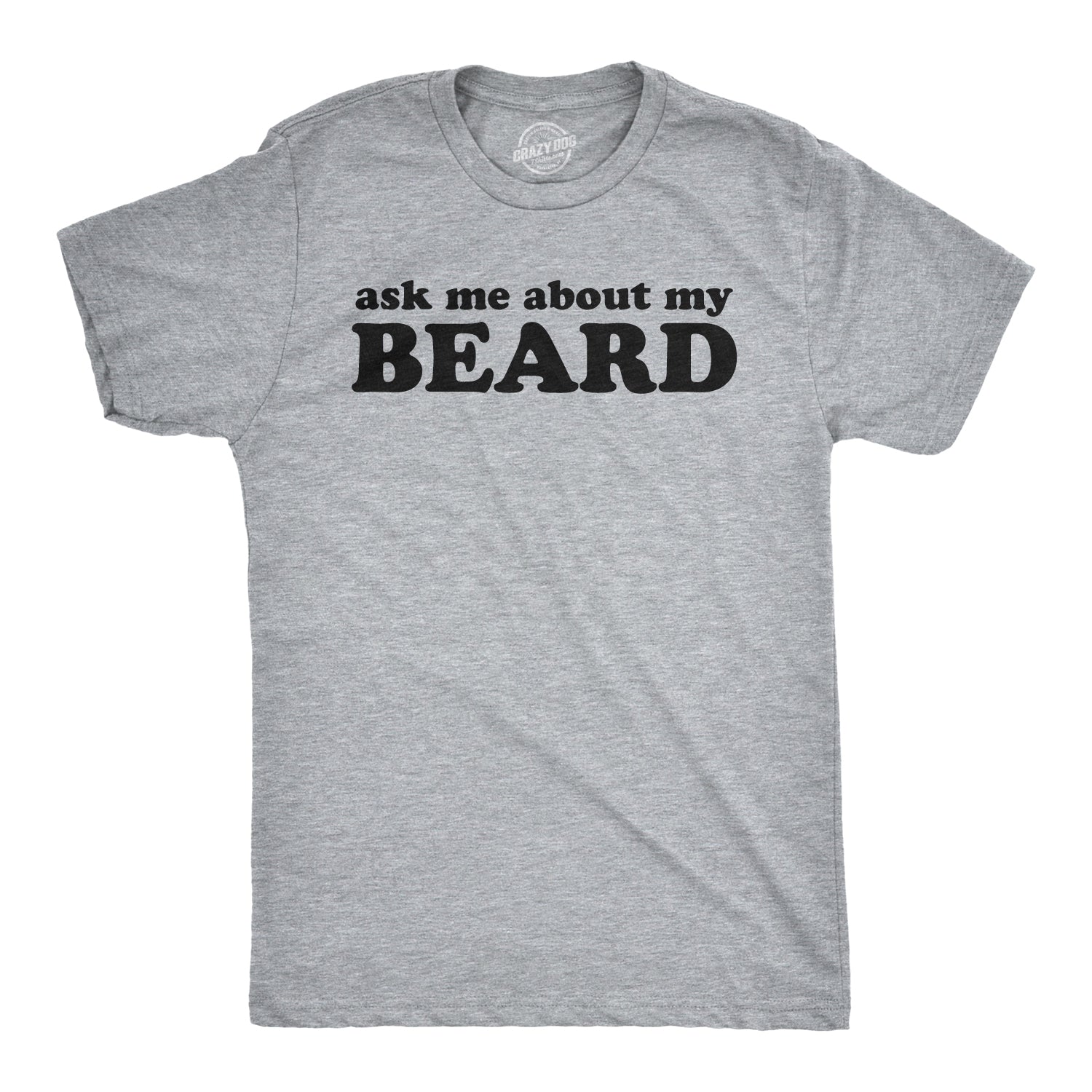 Ask Me About My Beard Flip Men's T Shirt
