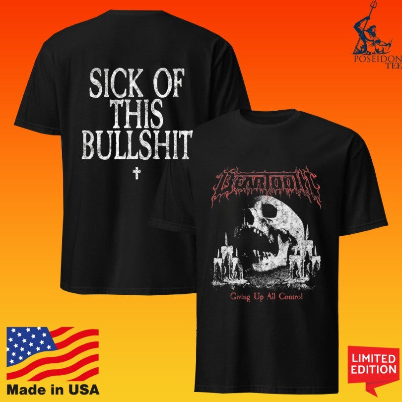 Beartooth Giving Up All Control Sick Of This Bullshit T-shirt