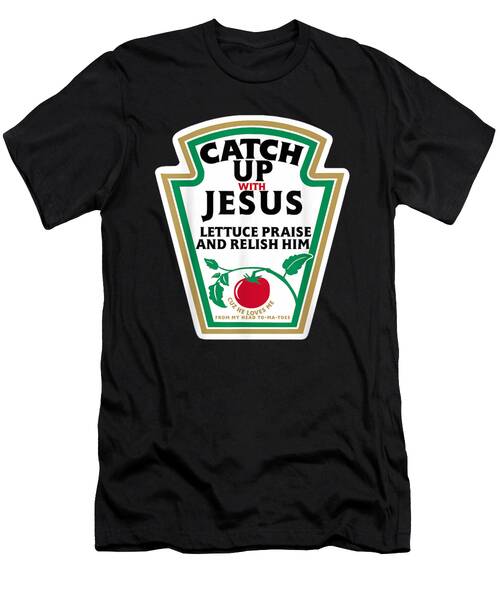 Catch Up with Jesus Label T-Shirt