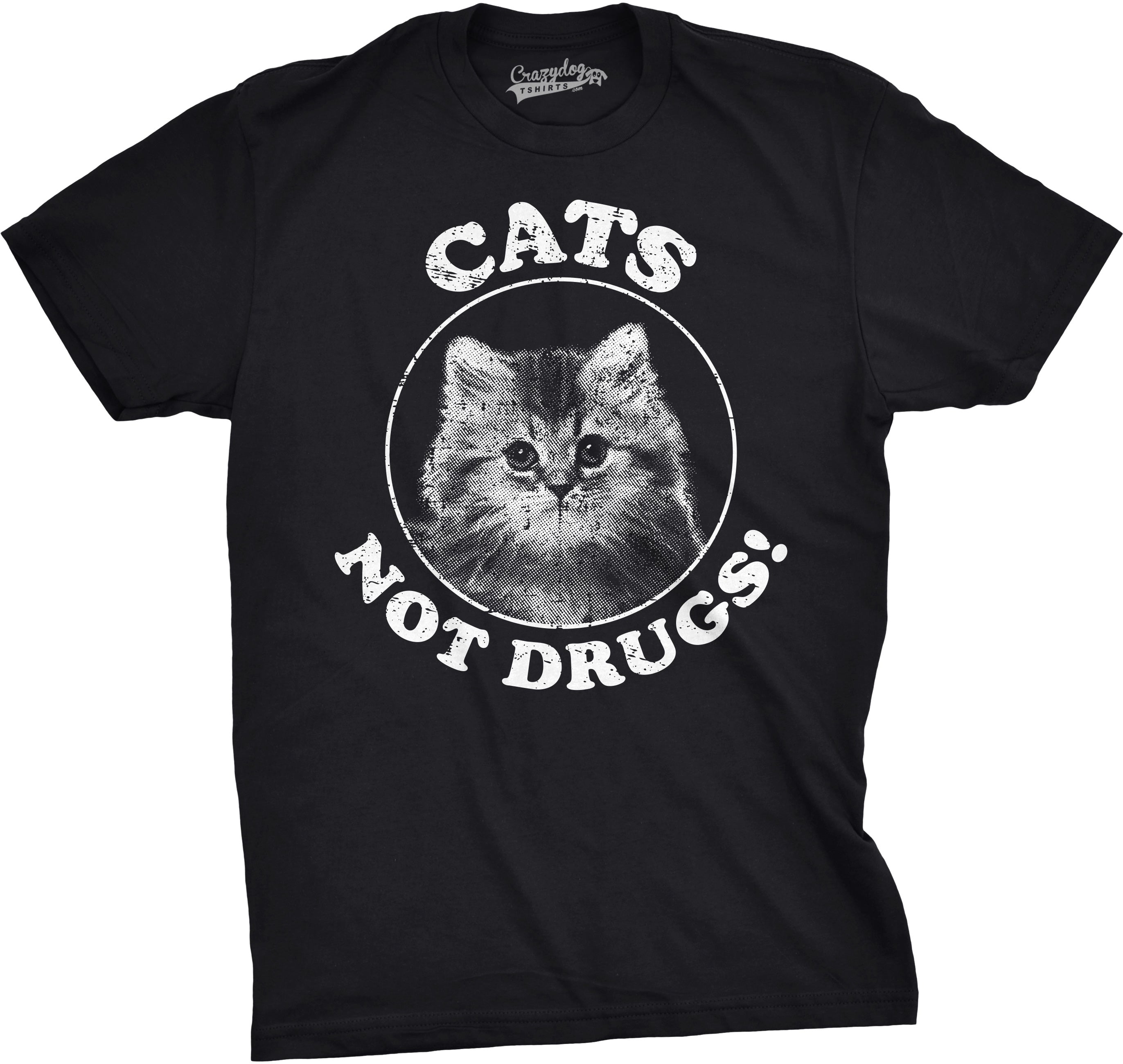 Cats Not Drugs Men's T Shirt