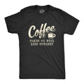 Coffee Makes Me Feel Less Murdery Men's T Shirt