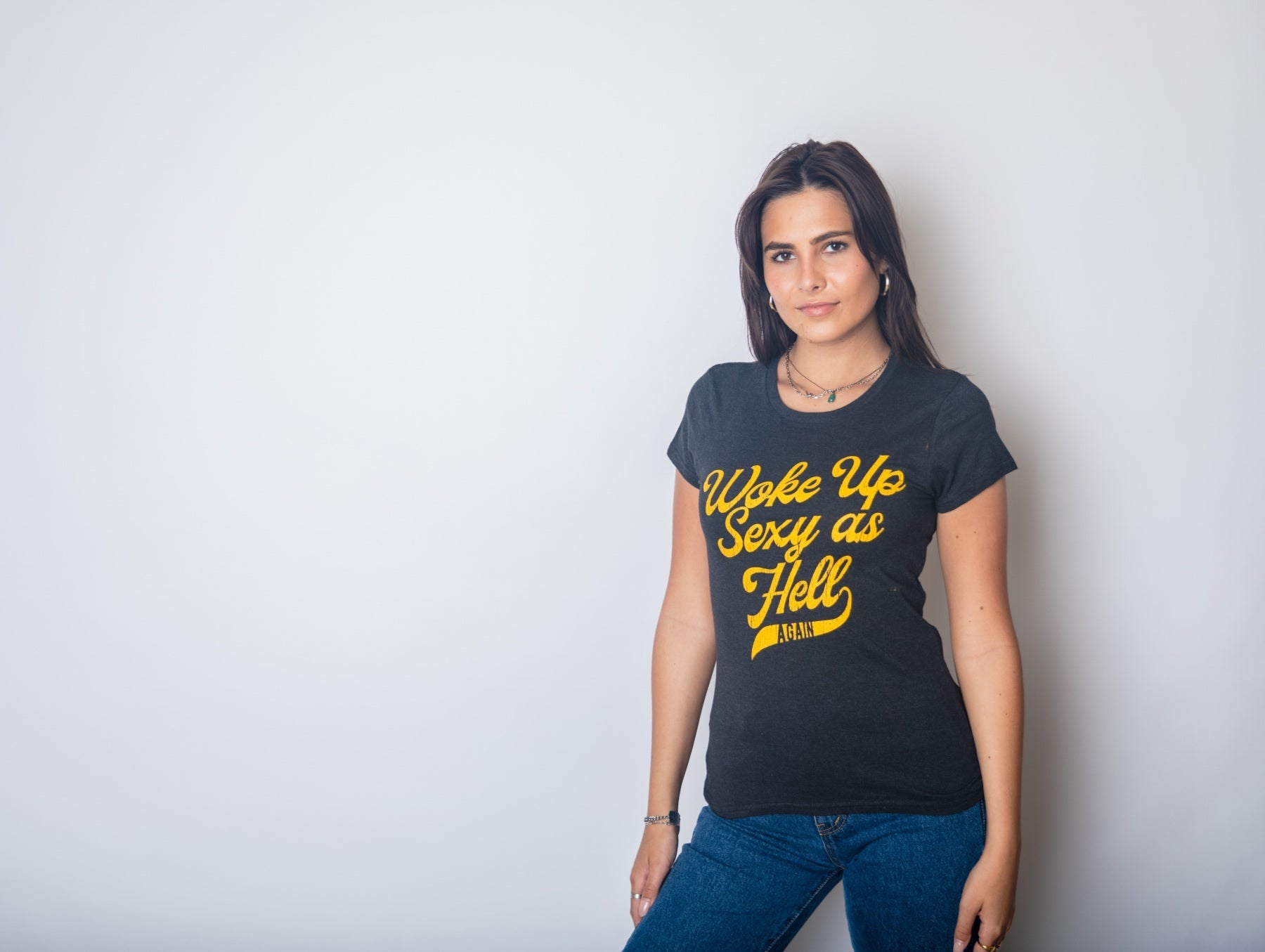 I Woke Up Sexy As Hell Again Women's T Shirt