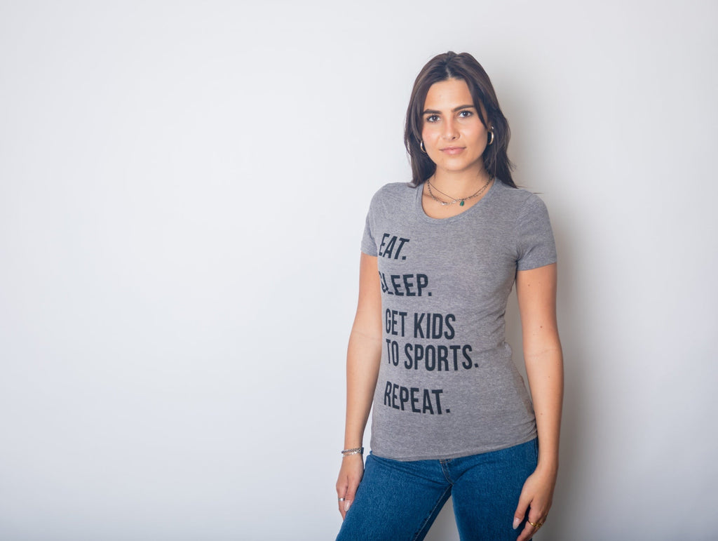 Eat Sleep Get Kids To Sports Women's T Shirt