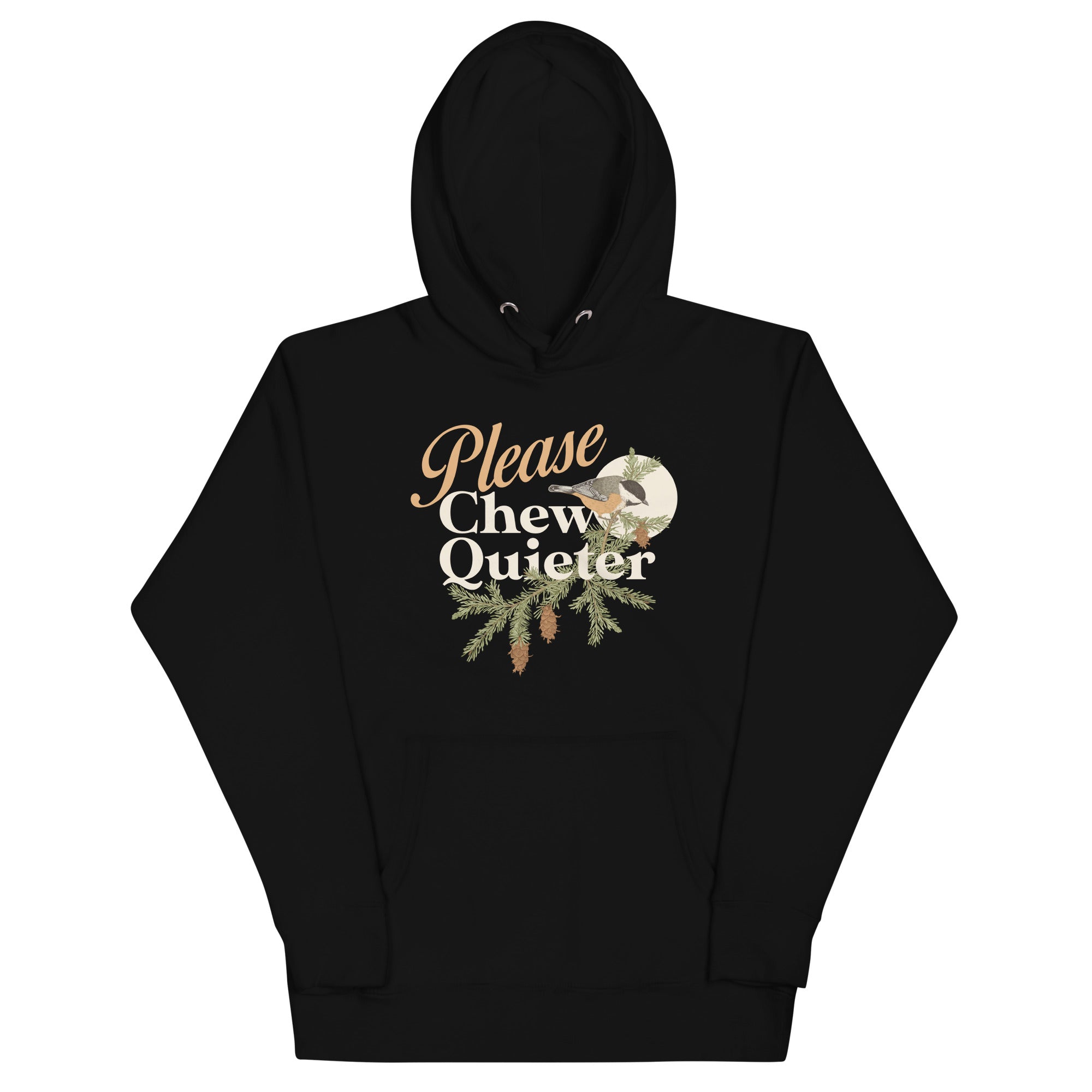 Please Chew Quieter Unisex Hoodie