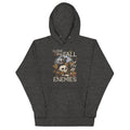 I Love The Fall Of My Enemies Unisex Hoodie
