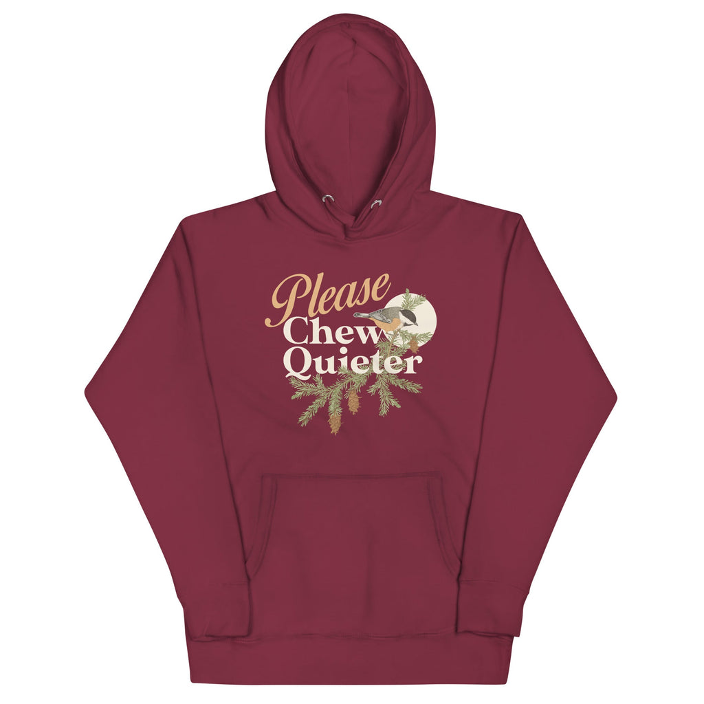 Please Chew Quieter Unisex Hoodie
