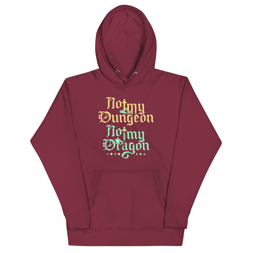 Not My Dungeon Not My Dragon Unisex Hoodie