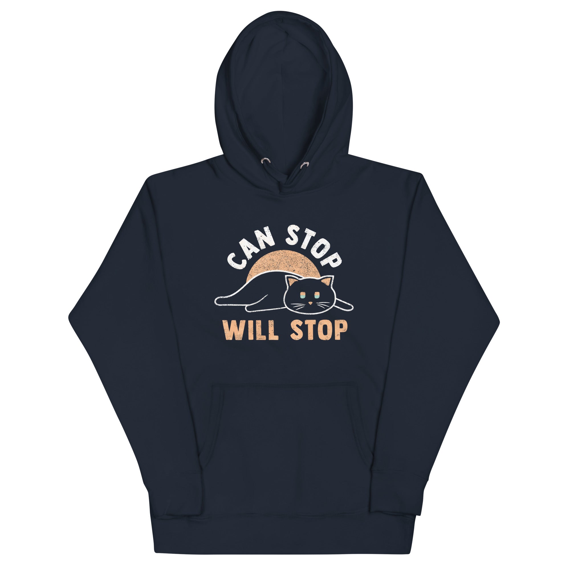Can Stop Will Stop Unisex Hoodie