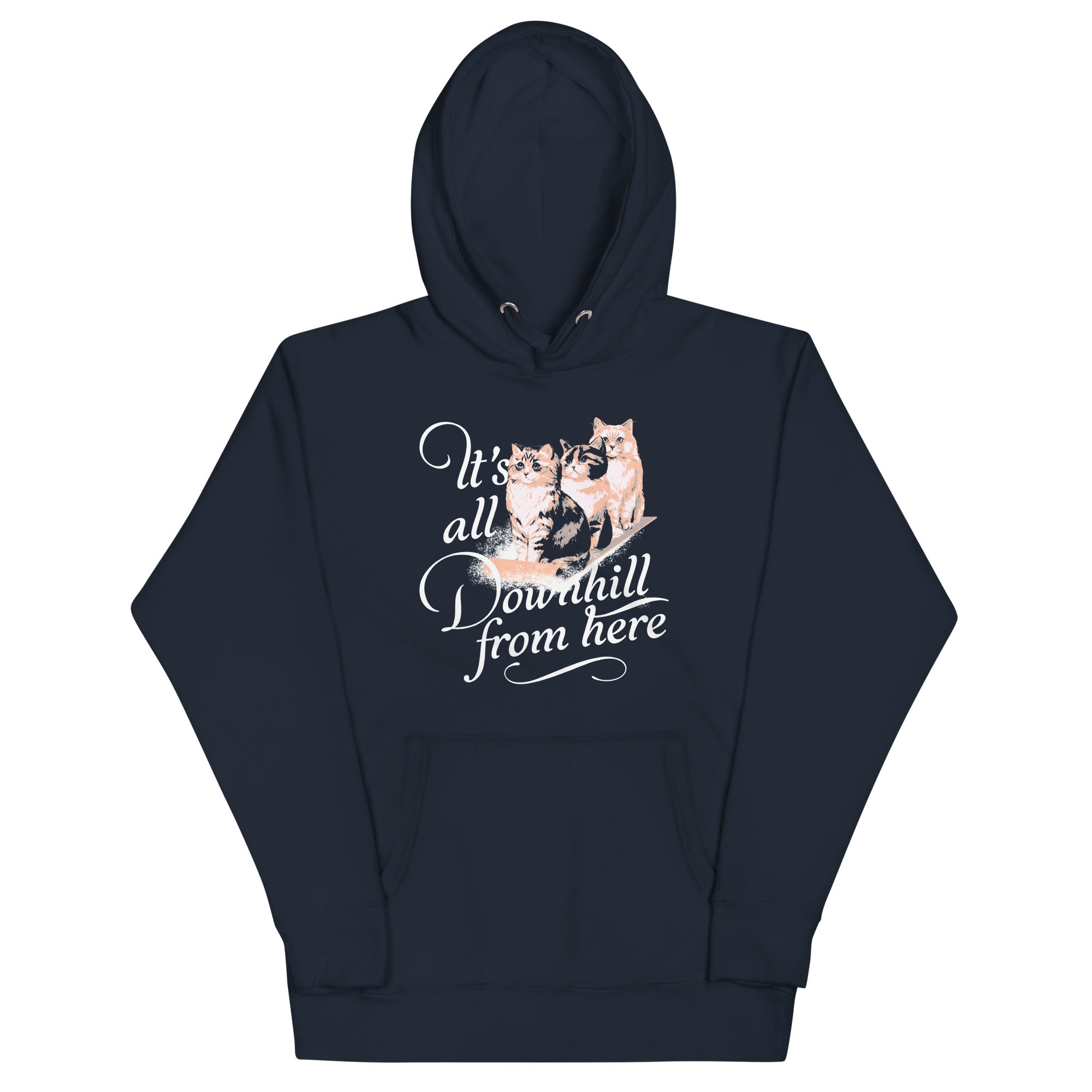 It's All Downhill From Here Unisex Hoodie