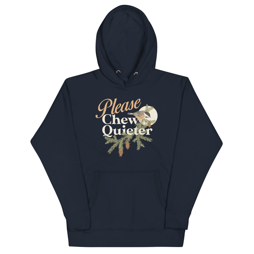 Please Chew Quieter Unisex Hoodie